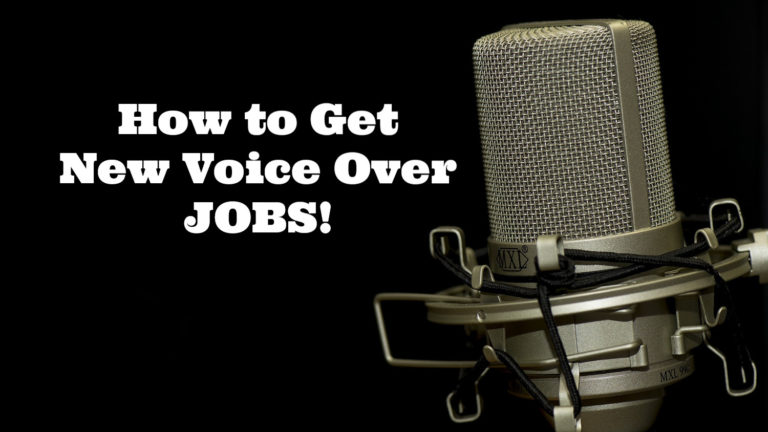 how to get new voice over jobs